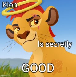 Kion is secretly good Meme Template