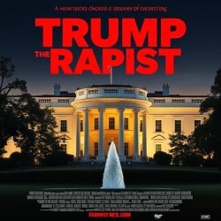 Trump movie "RAPIST". Meme Template