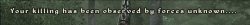 Oblivion Your killing has been observed by forces unkown Meme Template