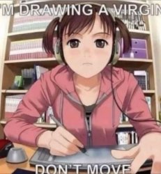 I'm drawing a Virgin don't move Meme Template