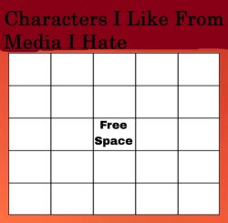 Characters I like from Media I hate Meme Template