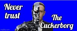 Never trust Mark Zuckerberg Meme Template