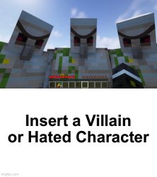 Iron Golems hate Meme Template
