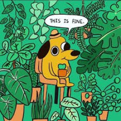 This is fine & positive Meme Template