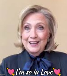 Hillary Heart Throb I'm so in Love Meme Template
