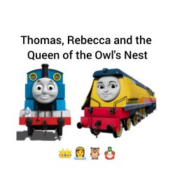 Thomas, Rebecca and the Queen of the Owl's Nest Meme Template