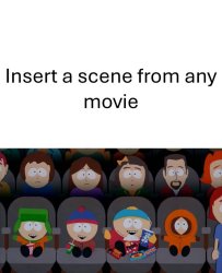 South Park Movie Meme Template