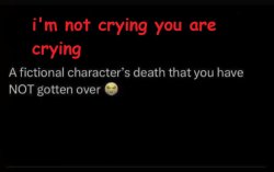 i'm not crying you are crying Meme Template