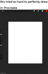 Bro tried so hard to perfectly draw x in Procreate Meme Template