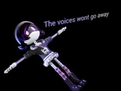 the voices wont go away Meme Template