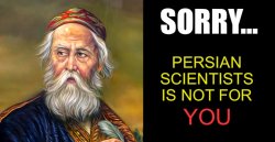 Sorry... Persian scientists is not for you Meme Template