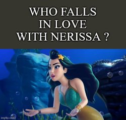who falls in love with nerissa ? Meme Template
