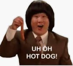 Uh Oh Hot Dog Meme Template
