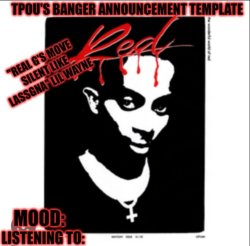 tpou's banger announcement template yooo Meme Template