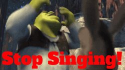 Shrek tells donkey to stop singing Meme Template