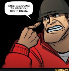 EYES, I'M GOING TO STOP YOU RIGHT THERE. Meme Template