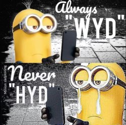 Always wyd never hyd Meme Template
