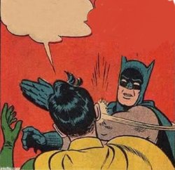 batman slapping robin (custom) Meme Template