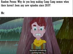 Camp camp Meme Template