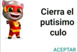 cierra el putisimo culo Meme Template