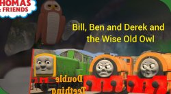 Bill, Ben and Derek and the Wise Old Owl Meme Template
