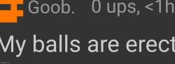 my balls are erect Meme Template