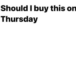 Should I buy this on Thursday Meme Template