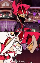 Alastor fuck you meme Meme Template