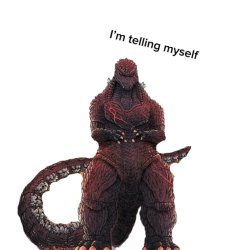 Godzilla telling himself in purgatory Meme Template