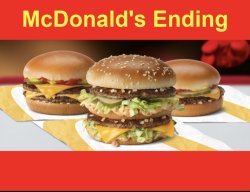 McDonald’s ending Meme Template
