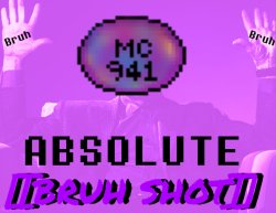 ABSOLUTE BRUH SHOT Meme Template