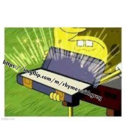 https://imgflip.com/m/rhymeswithgrug Meme Template