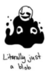 literally just a blob Meme Template