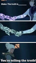 RWBY Blake tells the truth Meme Template