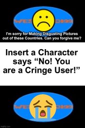 Denies WessieBoi99’s Apology Meme Template