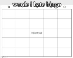 words i hate bingo Meme Template