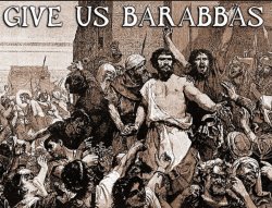 Democrats choose Barabbas Meme Template