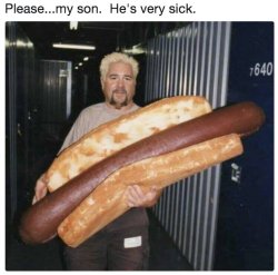 Please...my son. He's very sick Meme Template