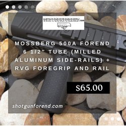Mossberg 500a Forend 6 1/2″ Tube (Milled aluminum side-rails) + Meme Template