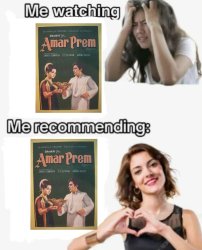 Me Watching, Me recommeding Meme Template