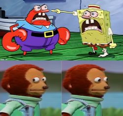 Angry Mr.Krabs and Angry Spongebob with Puppet Monkey Meme Template