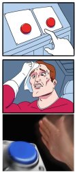 Two buttons and a third one Meme Template