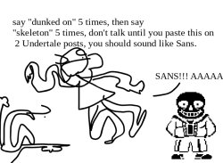 You should sound like Sans Meme Template