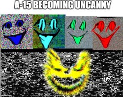 A-15 uncanny Meme Template