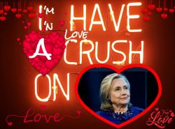 Hillary Clinton I have a crush Meme Template