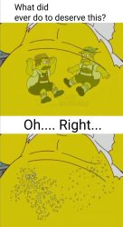 What did ______ ever do to deserve this? Meme Template