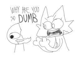 WHY ARE YOU SO DUMB Meme Template
