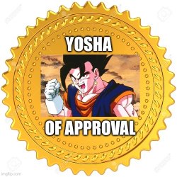 Yosha of Approval Meme Template