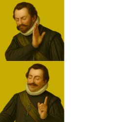 Sir Francis Drake Meme Template