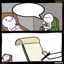 Unprofessional Therapist (But the therapist speaks first) Meme Template